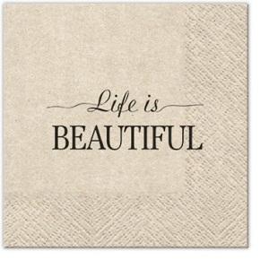 Serviette *Life ist beatutiful*