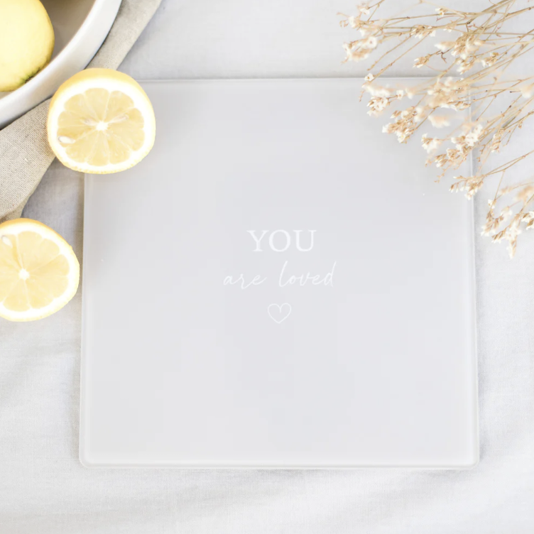 Glasschneidbrett *You are loved* 21x21cm - 3